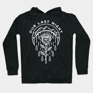 Our Last Night Hoodie